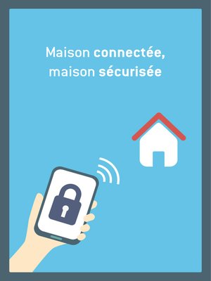 cover image of Maison connectée, maison sécurisée